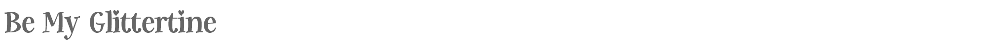 Sample characters Be My Glittertine Font
